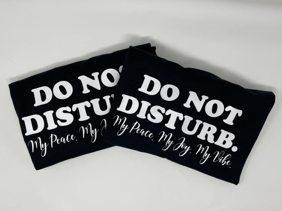 Do Not Disturb Shirt