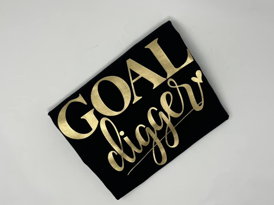 Goal Digger Shirt